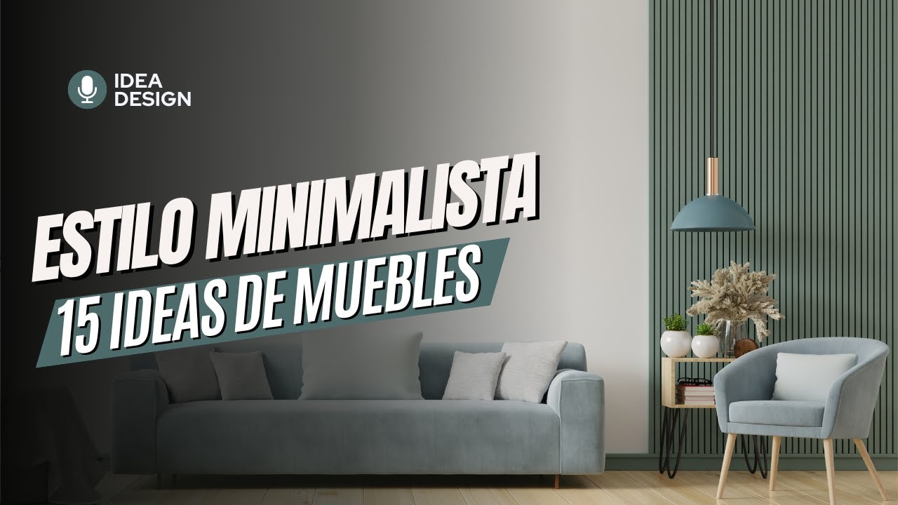 Transforma tus espacios con muebles minimalistas